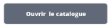 Ouvrir  le catalogue