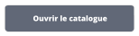 Ouvrir le catalogue