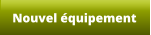 Nouvel équipement