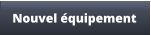 Nouvel équipement